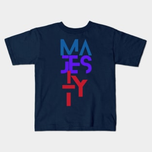 majesty Kids T-Shirt